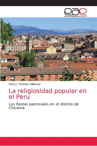 Libro La Religiosidad Popular Peru Las Fiestas Patron