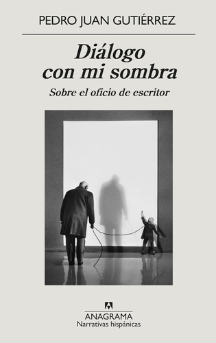 Libro: Diálogo Con Mi Sombra: Sobre El Oficio De Escritor (s