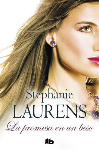 La Promesa De Un Beso - Stephanie Laurens - Ediciones B