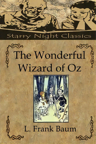 The Wonderful Wizard Of Oz, De Lyman Frank Baum. Editorial Createspace Independent Publishing Platform, Tapa Blanda En Inglés