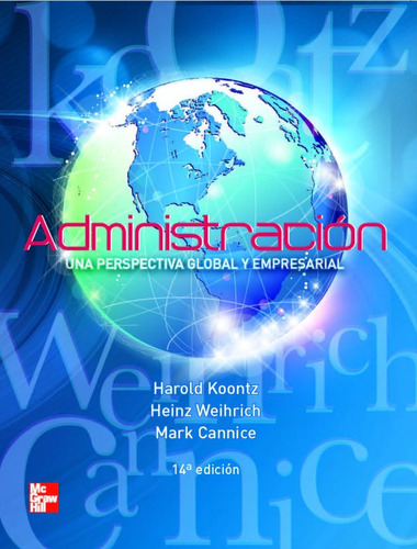 Administración Una Perspectiva Global Y Empresarial 14.° Ed.