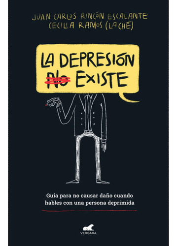 La Depresion (no) Existe, De Juan Carlos. Editorial Vergara, Tapa Blanda En Español, 2023