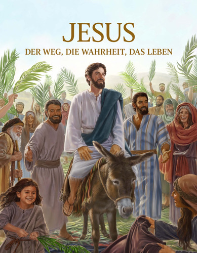 Jesús - El Camino, La Verdad, La Vida  Idioma Alemán 