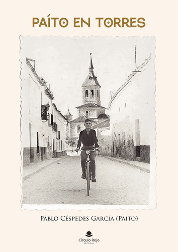 Pa Áto En Torres, De Céspedes García Pablo.. Grupo Editorial Círculo Rojo Sl, Tapa Blanda En Español