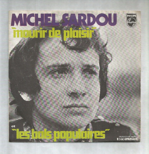 Michel Sardou Mourir De Plaisir Simple Vinilo Con Tapa