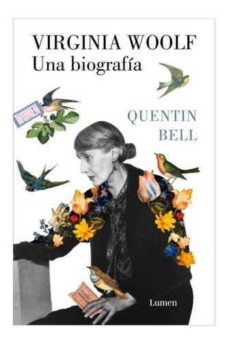 Virginia Woolf Una Biografia - Quentin Bell - Lumen