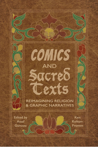 Libro: Comics And Sacred Texts: Reimagining Religion And Gra