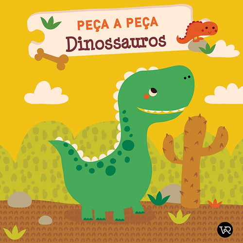 Peça a peça: Dinossauros, de Schrever, Rikky. Vergara & Riba Editoras, capa dura em português, 2021