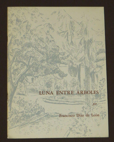 Luna Entre Árboles Francisco Díaz De León 1966