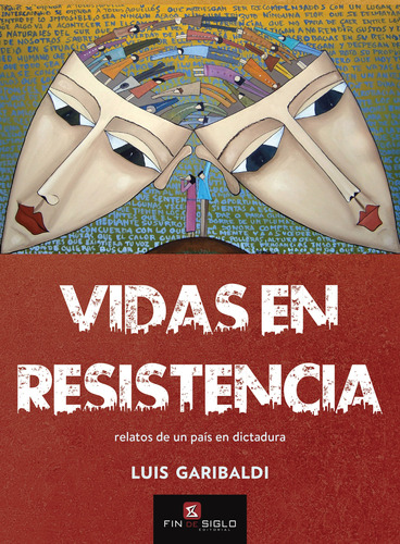 Vidas En Resistencia - Garibaldi, Luis