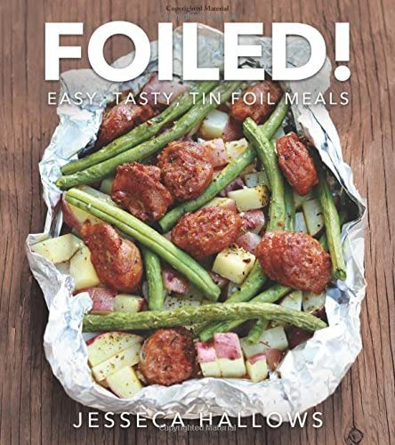 Foiled!: Easy, Tasty Tin Foil Meals, De Jesseca Hallows. Editorial Front Table Books, Tapa Blanda En Inglés
