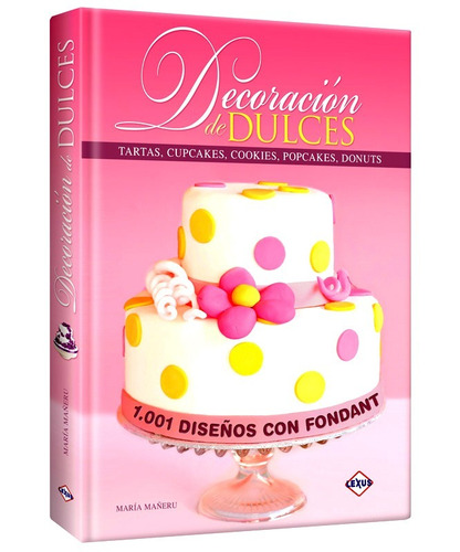 Libro Dulces Para Regalar Repostería