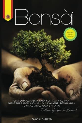 Libro : Bonsai Una Guia Completa Para Cultivar Y Cuidar Sus