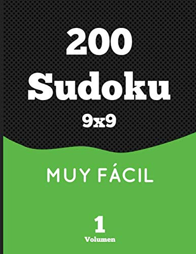 200 Sudoku 9x9 Muy Facil Volumen 1: Libro De Actividades Con