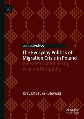 Libro The Everyday Politics Of Migration Crisis In Poland...
