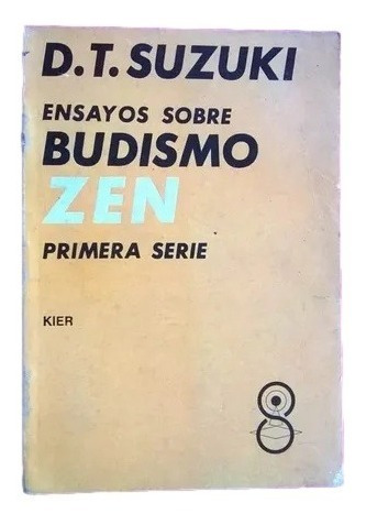 Ensayos Sobre Budismo Zen D T Suzuki Kier Primera Serie F2 