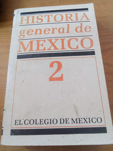 Historia General De México 2 - El Colegio De México