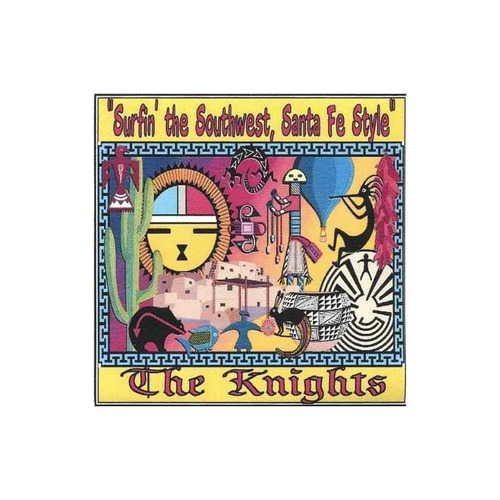 Knights Surfin The Southwest Santa Fe Style Usa Import Cd