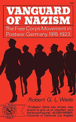 Libro Vanguard Of Nazism: The Free Corps Of Movement In P...