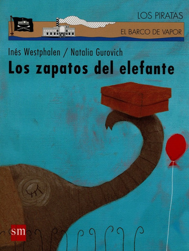 Los Zapatos Del Elefante, De Ines Westphalen. Editorial Sm De Ediciones, Edición 1 En Español, 2009