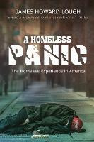 Libro A Homeless Panic : The Homeless Experience In Ameri...