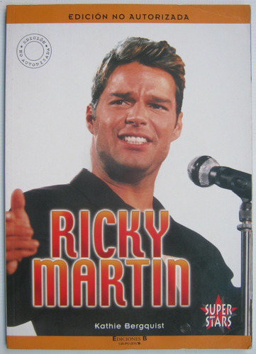 Ricky Martin Edición No Autorizada Kathie Bergquist