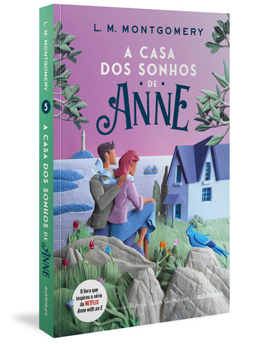 A casa dos sonhos de Anne - (Texto integral - Clássicos Autêntica), de Lucy Maud Montgomery. Editora Autêntica, capa mole em português, 2021