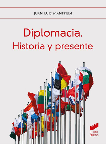 Diplomacia Historia Y Presente, De Aa.vv. Editorial Sintesis, Tapa Blanda En Español