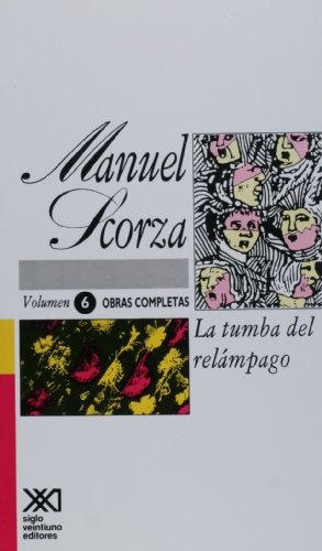 Vi Obras Completas Manuel Scorza   - Scorza, Manuel