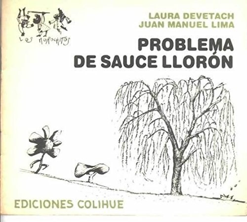 Problema De Sauce Lloron (coleccion Los Morochitos) - Devet
