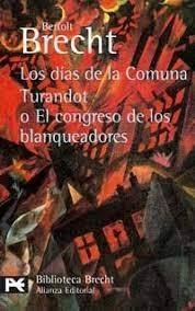 Dias De La Comuna. Turandot O El Congreso De Los Blanque...