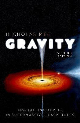 Libro Gravity: From Falling Apples To Supermassive Black ...