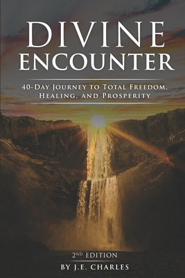 Libro Divine Encounter: 40 Day Journey To Total Freedom, ...