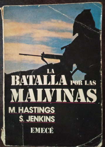 La Batalla Por Las Malvinas - M. Hastings / S. Jenkins