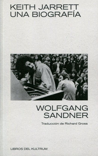 Keith Jarrett Una Biografía - Wolfgang Sandner