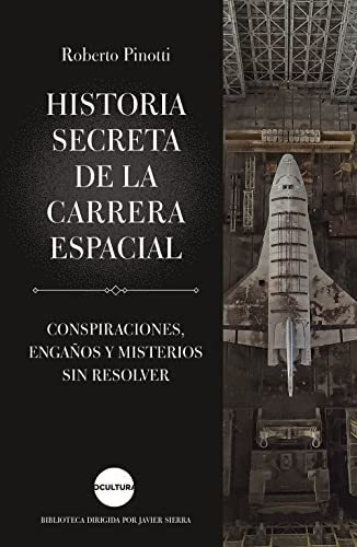 Historia Secreta De La Carrera Espacial: Conspiraciones, Eng