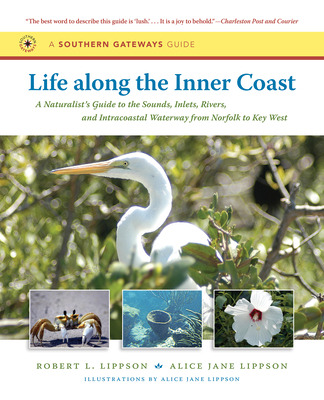 Libro Life Along The Inner Coast: A Naturalist's Guide To...