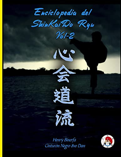 Enciclopedia Del Shinkaido Ryu Tomo Ii: Volume 2