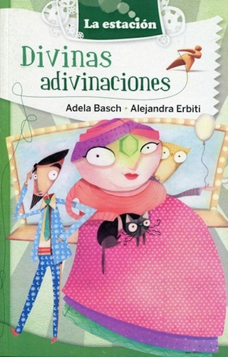 Divinas Adivinaciones - Basch, Adela - Estación Mandioca