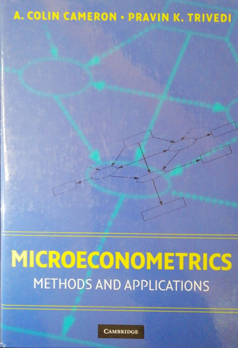 Microeconometrics: Methods And Applications - Cameron