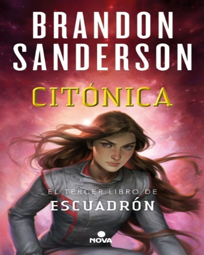 Saga Escuadron 3 - Citonica - Brandon  Sanderson