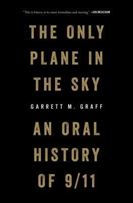 Libro The Only Plane In The Sky : An Oral History Of 9/11...