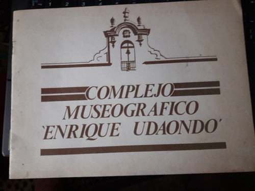 Guía Antigua Complejo Museográfico Enrique Udaondo Mus Luján (Usado)