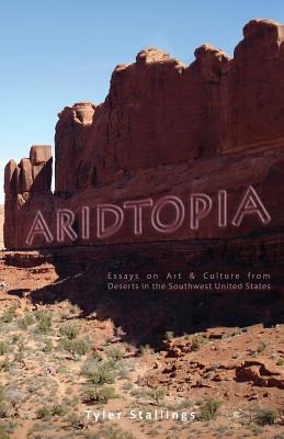 Libro Aridtopia : Essays On Art & Culture From Deserts In...