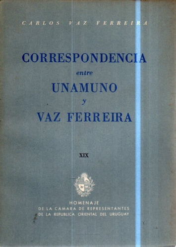 Correspondencia Entre Unamuno Y Vaz Ferreira 