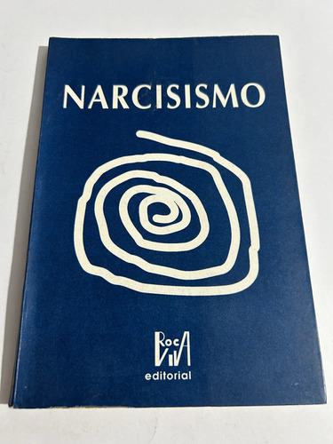 Libro Narcicismo  - Roca Editorial - Muy Buen Estado