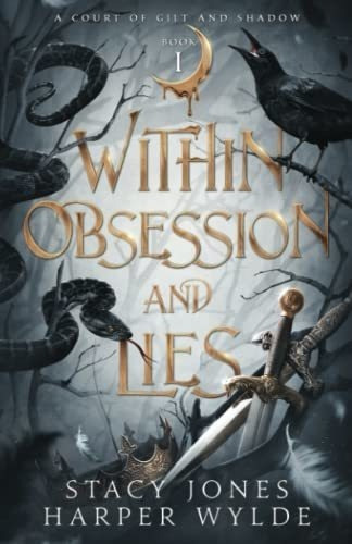 Within Obsession And Lies (a Court Of Gilt And..., De Jones, Stacy. Editorial Independently Published En Inglés