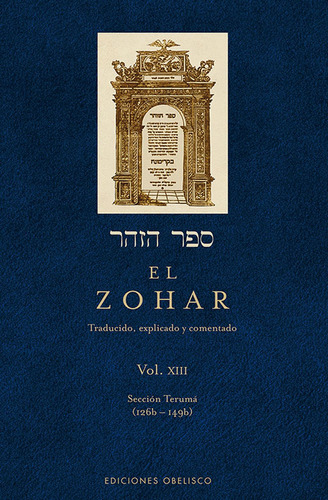 El Zohar (Vol. XIII), de Bar Iojai, Shimon. Editorial Ediciones Obelisco, tapa dura en español, 2012