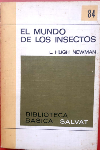 El Mundo De Los Insectos Hugh Newman Salvat Usado #