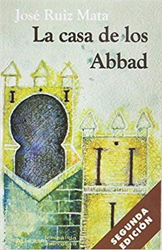 Casa De Los Abbad,la 2ªed - Ruiz Mata,jose